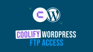 How to Access Your Coolify WordPress Files via FTP